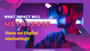metaverse impact on digital marketing