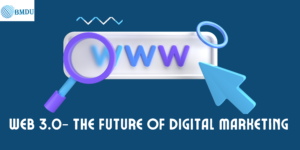 Web 3.0- The Future Of Digital Marketing